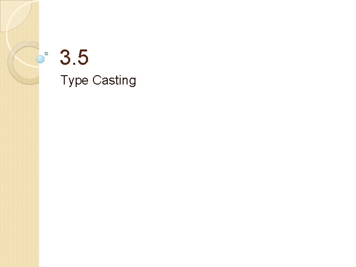 3. 5 Type Casting 