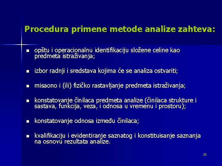 Procedura primene metode analize zahteva: n opštu i operacionalnu identifikaciju složene celine kao predmeta