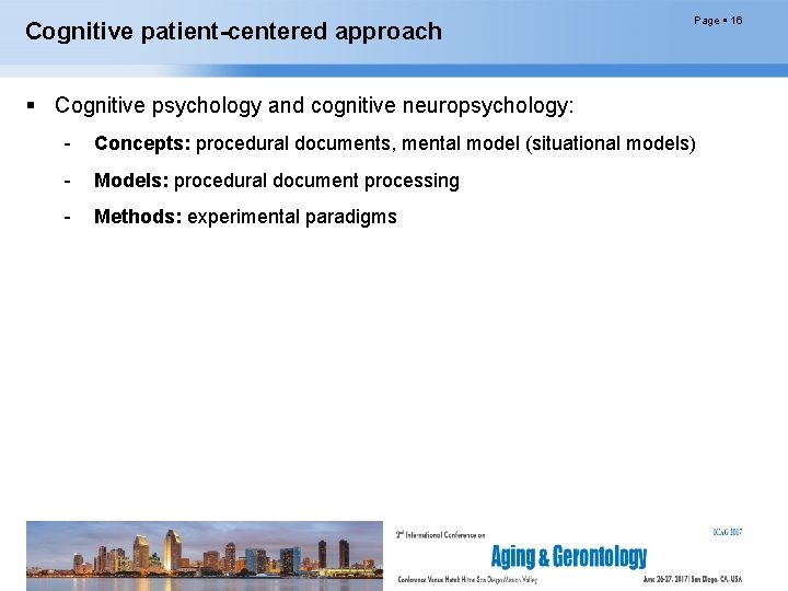 Cognitive patient-centered approach Page 16 Cognitive psychology and cognitive neuropsychology: - Concepts: procedural documents,
