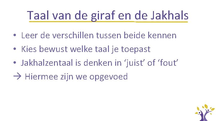 Taal van de giraf en de Jakhals • Leer de verschillen tussen beide kennen