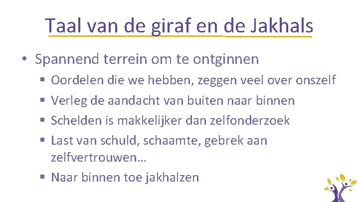 Taal van de giraf en de Jakhals • Spannend terrein om te ontginnen Oordelen