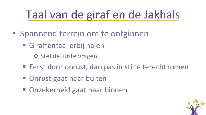 Taal van de giraf en de Jakhals • Spannend terrein om te ontginnen §