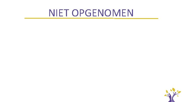 NIET OPGENOMEN 