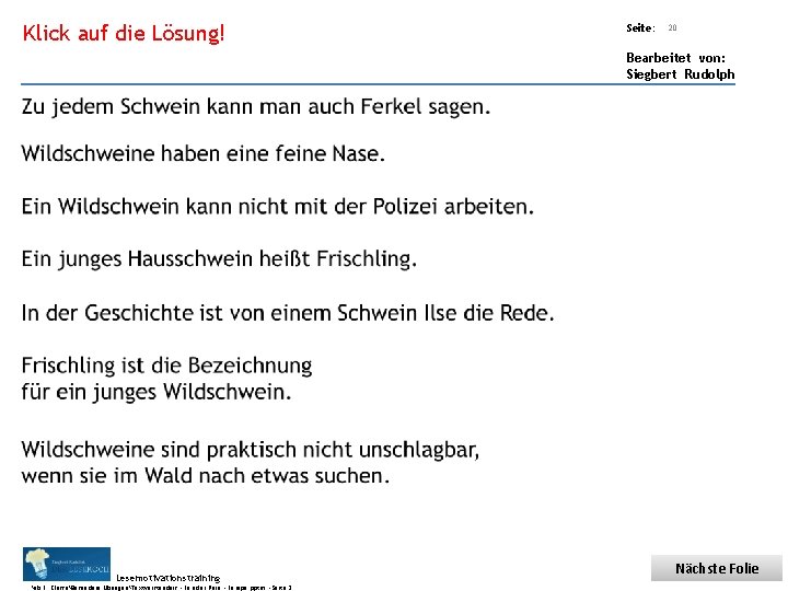 Übungsart: Klick auf die Lösung! Seite: 20 Bearbeitet von: Siegbert Rudolph Zu jedem Schwein