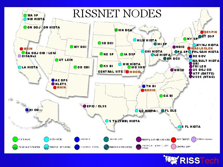 RISSNET NODES WA SP RISSNW HIDTA OR DOJ / OR HIDTA WSIN CA DOJ