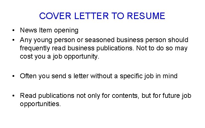 COVER LETTER TO RESUME • News Item opening • Any young person or seasoned