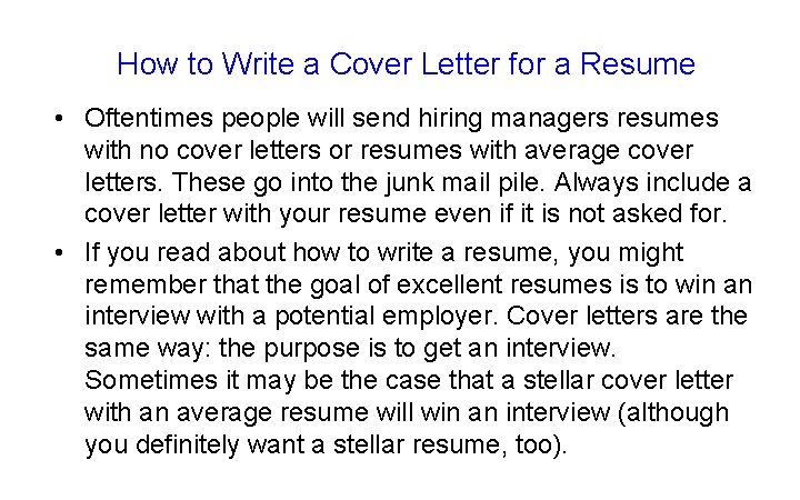 How to Write a Cover Letter for a Resume • Oftentimes people will send