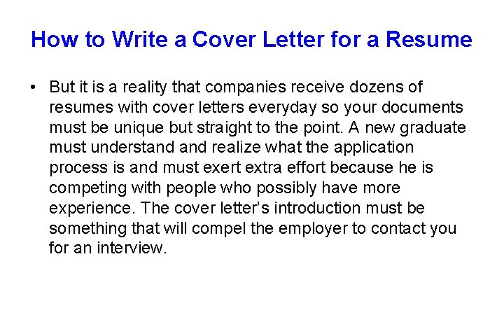 How to Write a Cover Letter for a Resume • But it is a