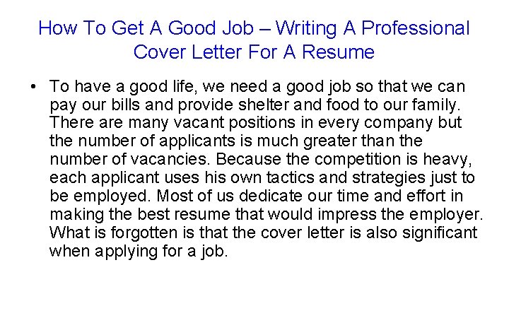 How To Get A Good Job – Writing A Professional Cover Letter For A