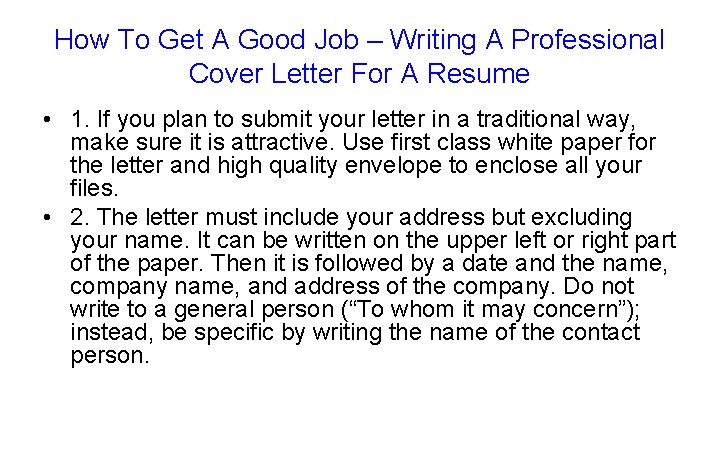 How To Get A Good Job – Writing A Professional Cover Letter For A