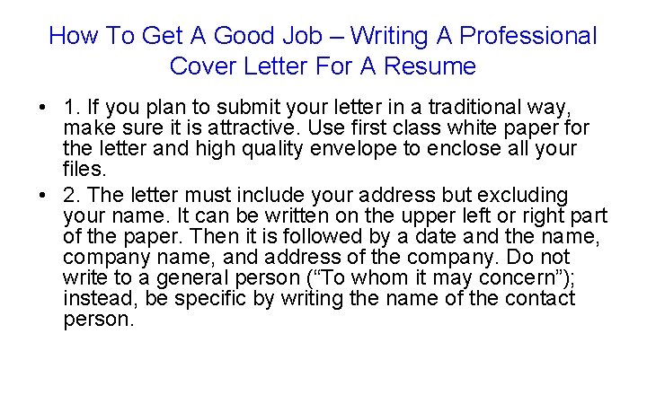 How To Get A Good Job – Writing A Professional Cover Letter For A