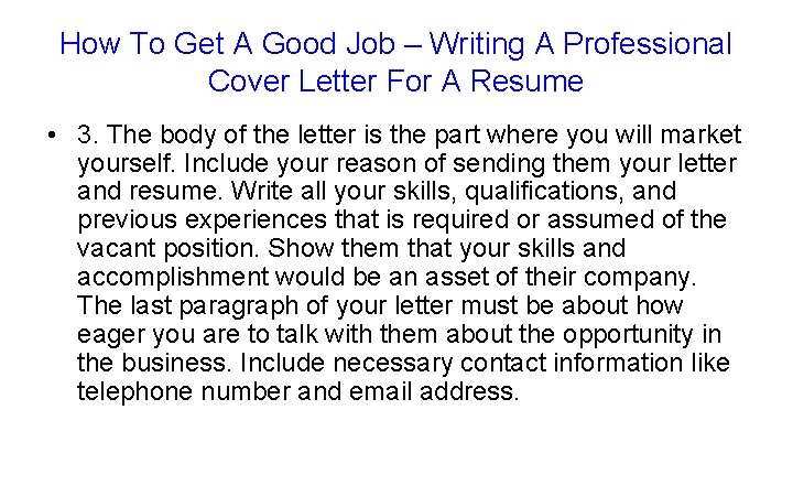 How To Get A Good Job – Writing A Professional Cover Letter For A