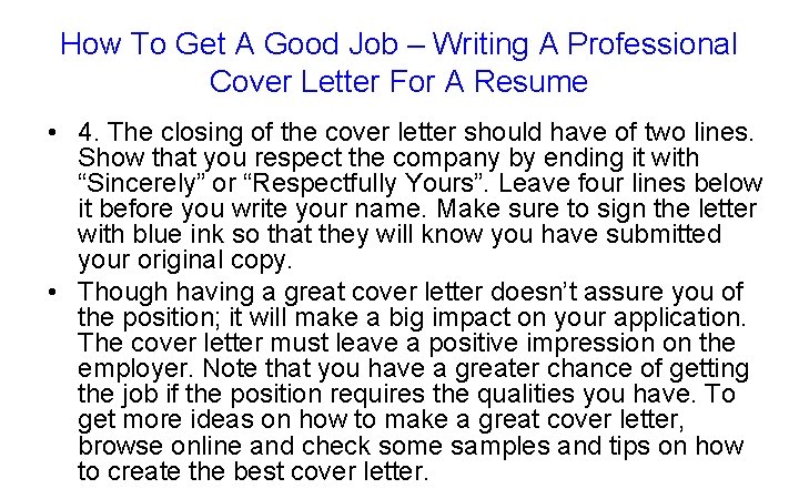 How To Get A Good Job – Writing A Professional Cover Letter For A