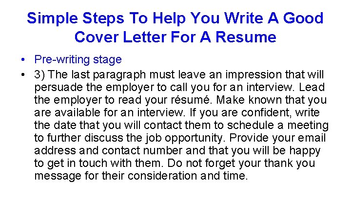 Simple Steps To Help You Write A Good Cover Letter For A Resume •