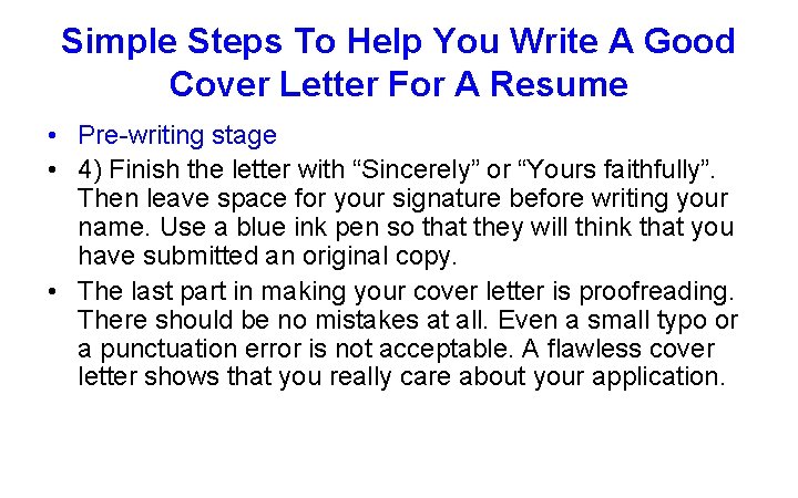 Simple Steps To Help You Write A Good Cover Letter For A Resume •