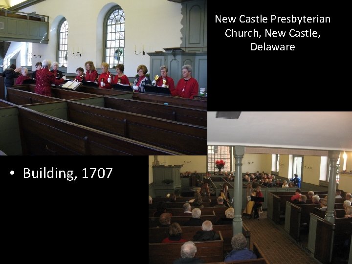 New Castle Presbyterian Church, New Castle, Delaware • Building, 1707 