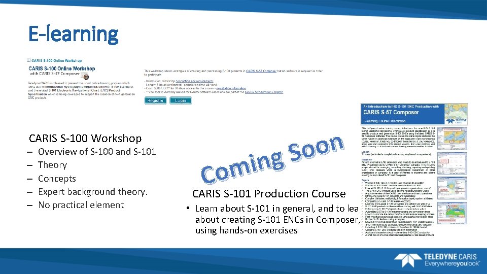 E-learning CARIS S-100 Workshop – – – Overview of S-100 and S-101 Theory Concepts