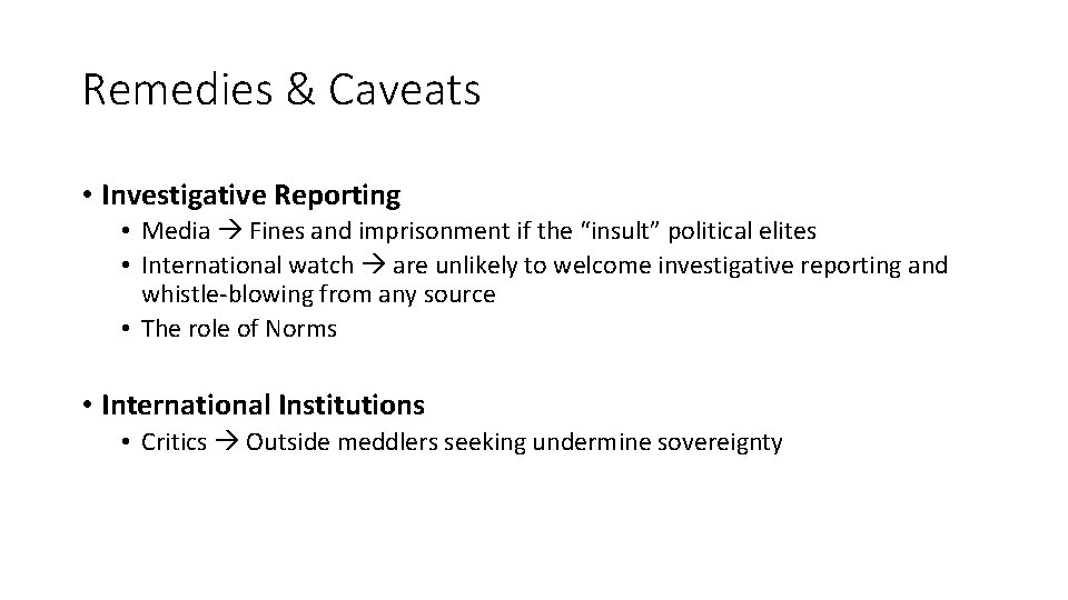 Remedies & Caveats • Investigative Reporting • Media Fines and imprisonment if the “insult”