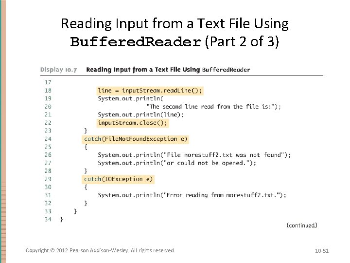 Reading Input from a Text File Using Buffered. Reader (Part 2 of 3) Copyright