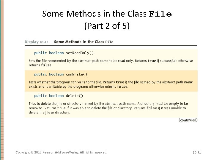Some Methods in the Class File (Part 2 of 5) Copyright © 2012 Pearson