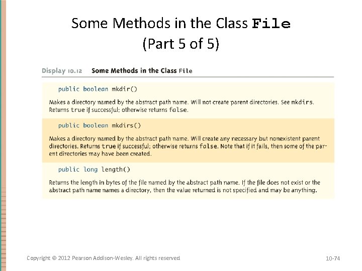 Some Methods in the Class File (Part 5 of 5) Copyright © 2012 Pearson