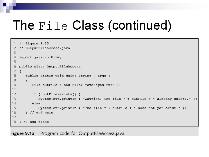 The File Class (continued) The File Class (continued)