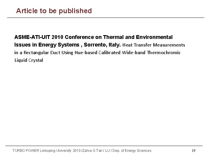 Article to be published ASME-ATI-UIT 2010 Conference on Thermal and Environmental Issues in Energy