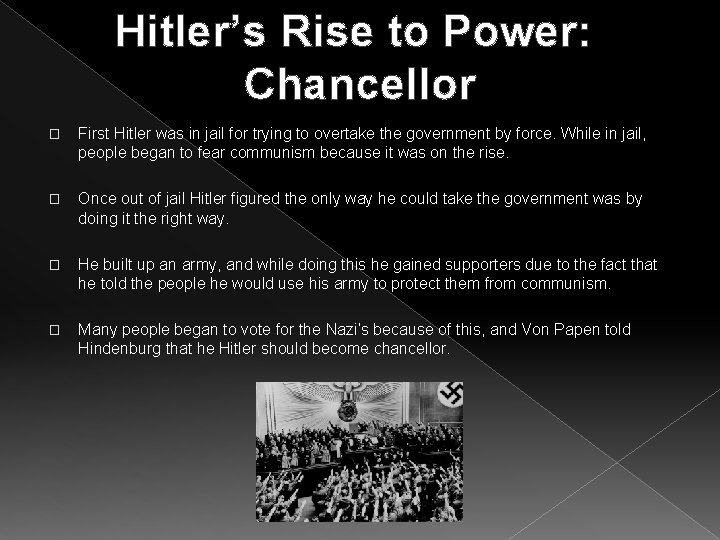 Hitler’s Rise to Power: Chancellor � First Hitler was in jail for trying to