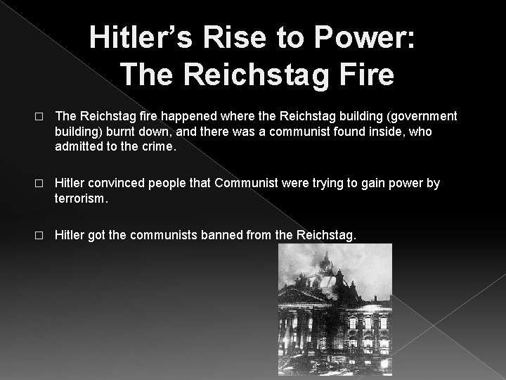 Hitler’s Rise to Power: The Reichstag Fire � The Reichstag fire happened where the