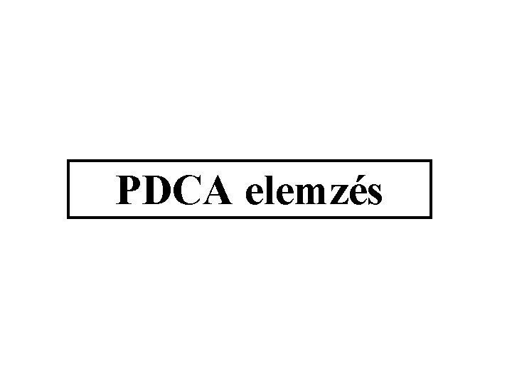 PDCA elemzés 