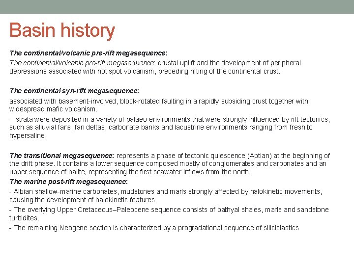 Basin history The continental/volcanic pre-rift megasequence: crustal uplift and the development of peripheral depressions