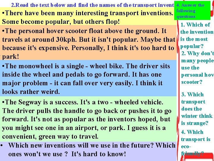 4. Answer the 2. Read the text below and find the names of the