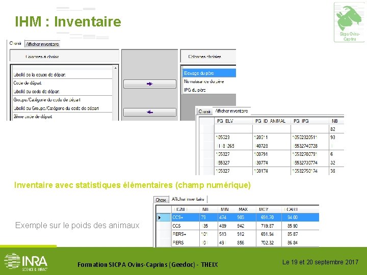 IHM : Inventaire avec statistiques élémentaires (champ numérique) Exemple sur le poids des animaux