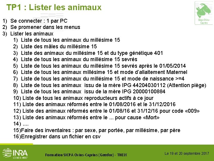 TP 1 : Lister les animaux 1) Se connecter : 1 par PC 2)