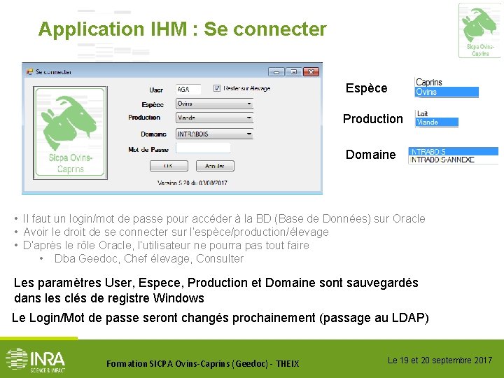 Application IHM : Se connecter Espèce Production Domaine • Il faut un login/mot de