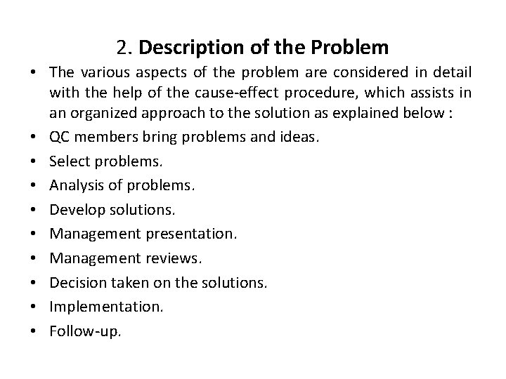 2. Description of the Problem • The various aspects of the problem are considered