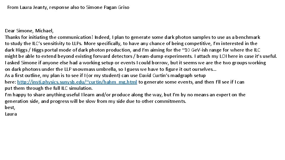 From Laura Jeanty, response also to Simone Pagan Griso Dear Simone, Michael, Thanks for