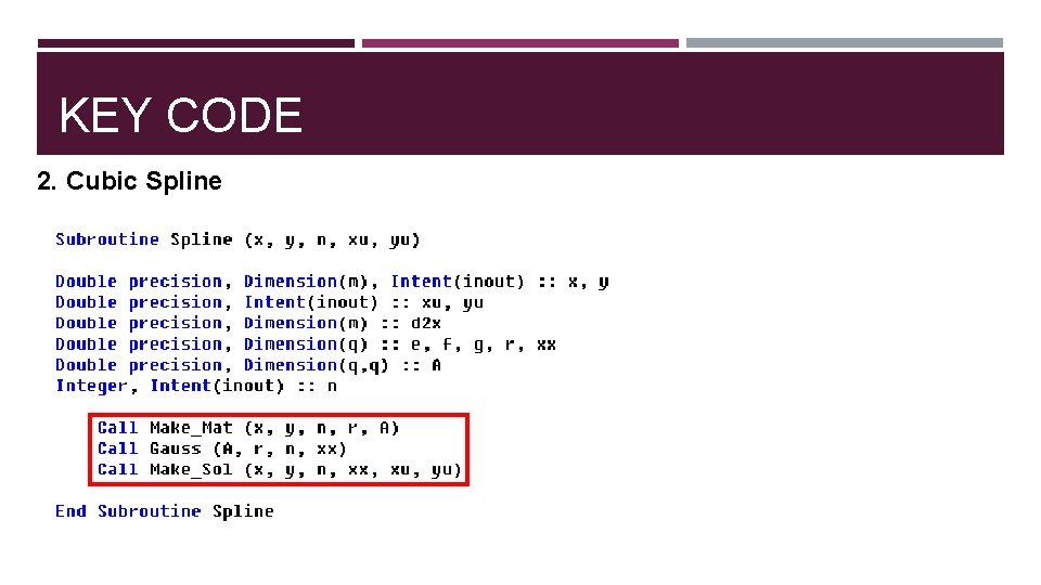 KEY CODE 2. Cubic Spline 