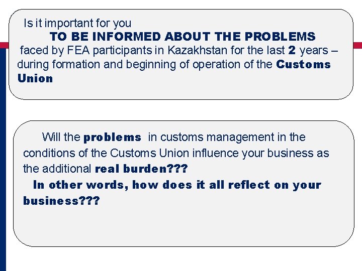 Is it important for you TO BE INFORMED ABOUT THE PROBLEMS faced by FEA