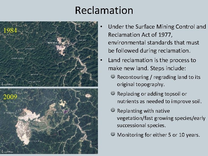 Reclamation 1984 • Under the Surface Mining Control and Reclamation Act of 1977, environmental