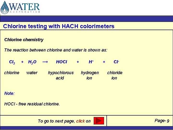 Chlorine testing with HACH colorimeters Chlorine chemistry The reaction between chlorine and water is