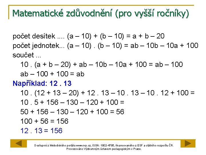 Matematické zdůvodnění (pro vyšší ročníky) počet desítek. . (a – 10) + (b –