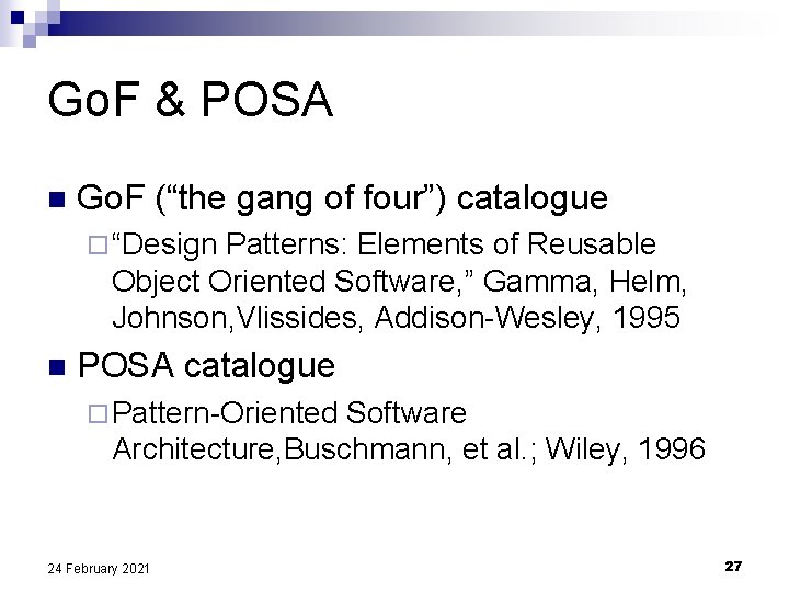 Go. F & POSA n Go. F (“the gang of four”) catalogue ¨ “Design