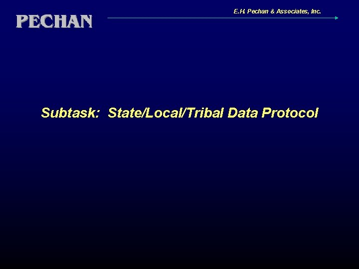 E. H. Pechan & Associates, Inc. Subtask: State/Local/Tribal Data Protocol 