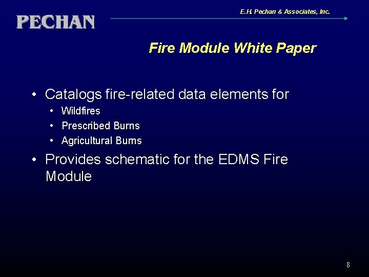E. H. Pechan & Associates, Inc. Fire Module White Paper • Catalogs fire-related data