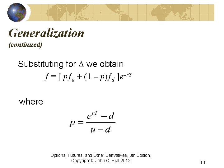 Generalization (continued) Substituting for D we obtain ƒ = [ pƒu + (1 –