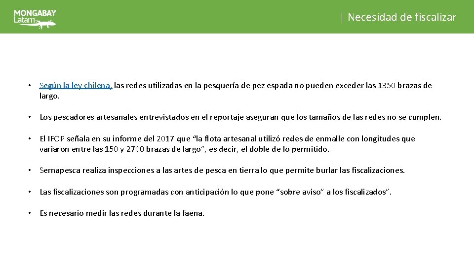 | Necesidad de fiscalizar • Según la ley chilena, las redes utilizadas en la