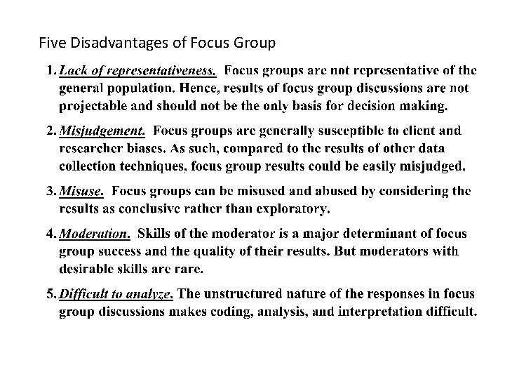 Five Disadvantages of Focus Group 