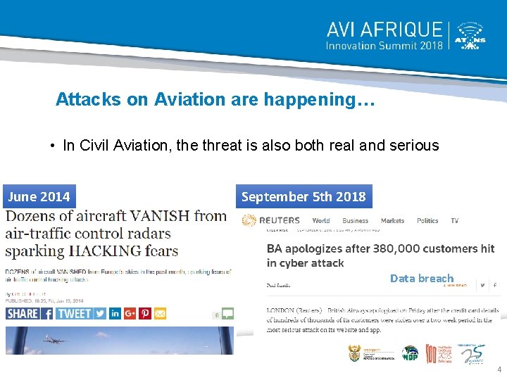 Attacks on Aviation are happening… • In Civil Aviation, the threat is also both