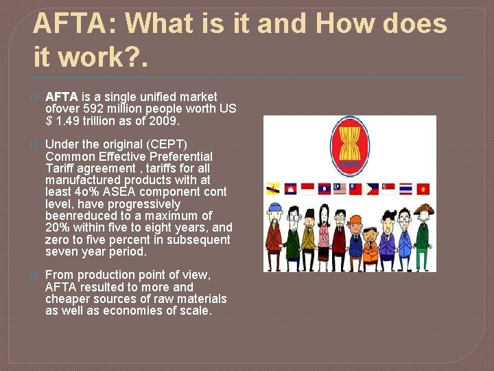 AFTA: What is it and How does it work? . � � � AFTA